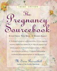 title The Pregnancy Sourcebook Everything You Need to Know author - photo 1