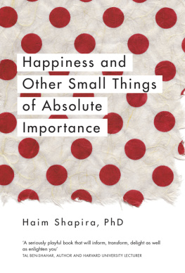 Haim Shapira - Happiness and Other Small Things of Absolute Importance