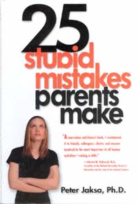 title 25 Stupid Mistakes Parents Make author Jaksa Peter - photo 1