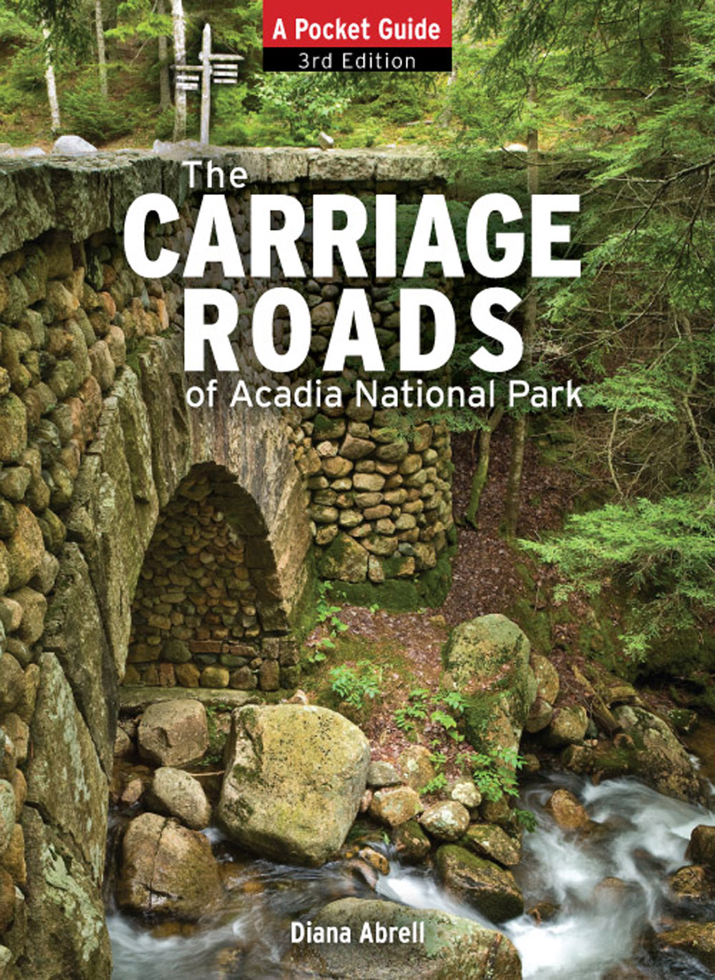 A Pocket Guide to The CARRIAGE ROADS Of Acadia National Park 3rd Edition - photo 2