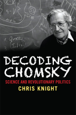 Chris Knight - Decoding Chomsky: Science and Revolutionary Politics