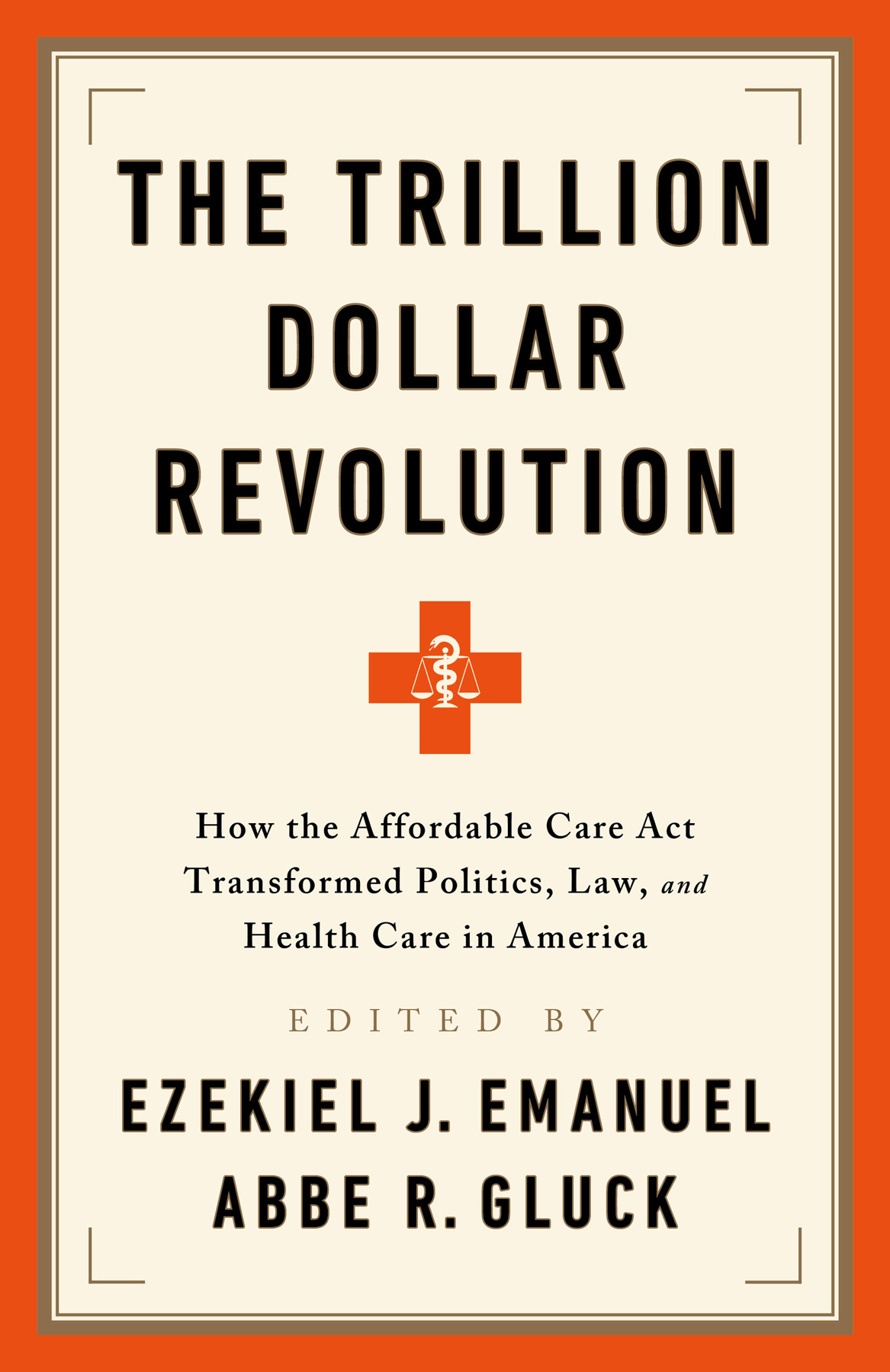 Copyright 2020 by Ezekiel J Emanuel Abbe R Gluck Cover design by Pete - photo 1