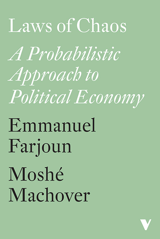 Laws of Chaos A Probabilistic Approach to Political Economy - image 1