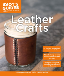 Valerie Schafer Franklin - Idiots Guides: Leather Crafts