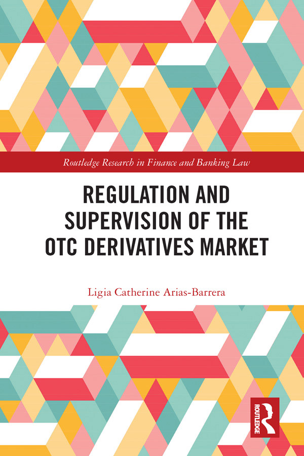 Regulation and Supervision of the OTC Derivatives Market The over-the-counter - photo 1