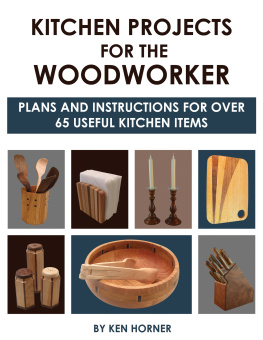 Ken Horner Kitchen projects for the woodworker : plans and instructions for 50 useful kitchen items