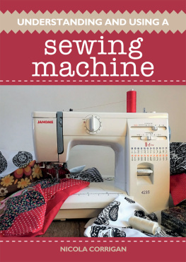 Nicola Corrigan Understanding and using a sewing machine