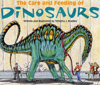 title The Care and Feeding of Dinosaurs author Bradley Timothy J - photo 1