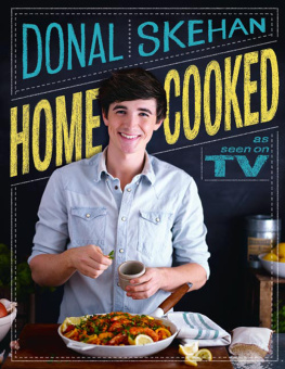 Donal Skehan - Home Cooked