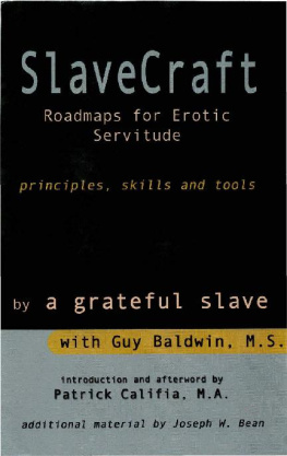 Guy Baldwin - SlaveCraft Roadmaps for Consensual Erotic Servitude