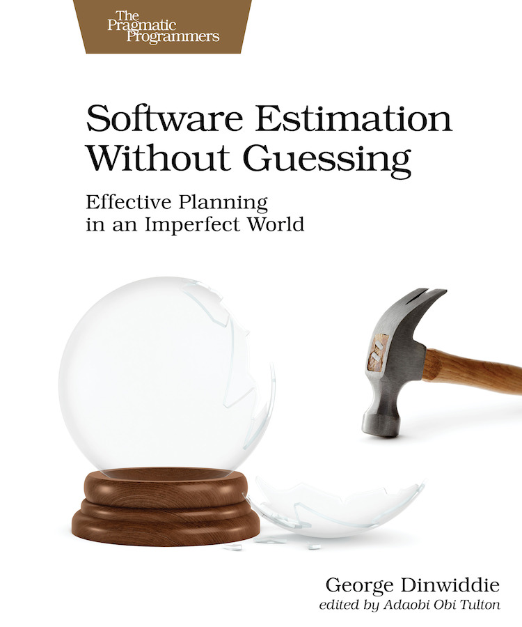 Software Estimation Without Guessing Effective Planning in an Imperfect World - photo 1