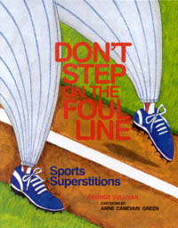 title Dont Step On the Foul Line Sports Superstition author - photo 1