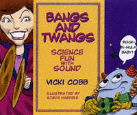 title Bangs and Twangs Science Fun With Sound author Cobb - photo 1
