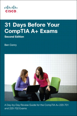 Benjamin Patrick Conry 31 days before your CompTIA A+ exams