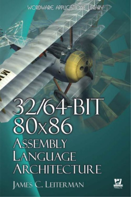 James Leiterman - 32/64-Bit 80x86 Assembly Language Architecture