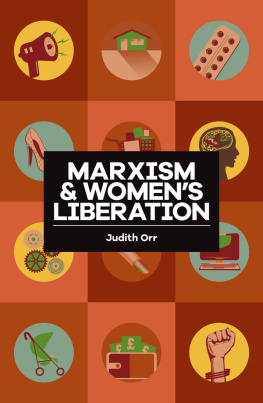Judith Orr - Marxism and Womens Liberation