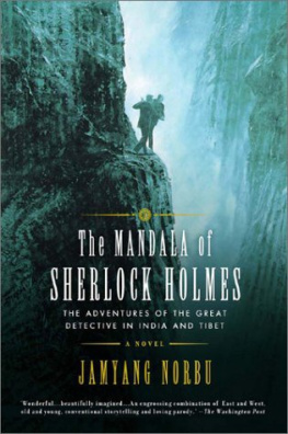 Holmes Sherlock The Mandala of Sherlock Holmes_ The Missing Years - His Exploits in India and Tibet as Faithfully Recorded by Hurree Chunder Mookerjee, C.I.E., F.R.S., F.R.G.S., Rai Bahadur