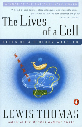 Lewis Thomas The Lives Of A Cell