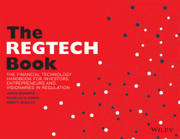 Janos Barberis - The RegTech book : the financial technology handbook for investors, entrepreneurs and visionaries in regulation