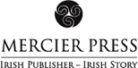 MERCIER PRESS 3B Oak House Bessboro Rd Blackrock Cork Ireland - photo 1