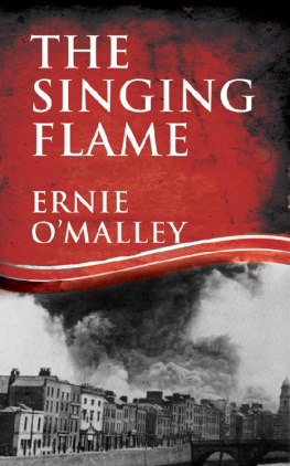 Ernie O’Malley The Singing Flame