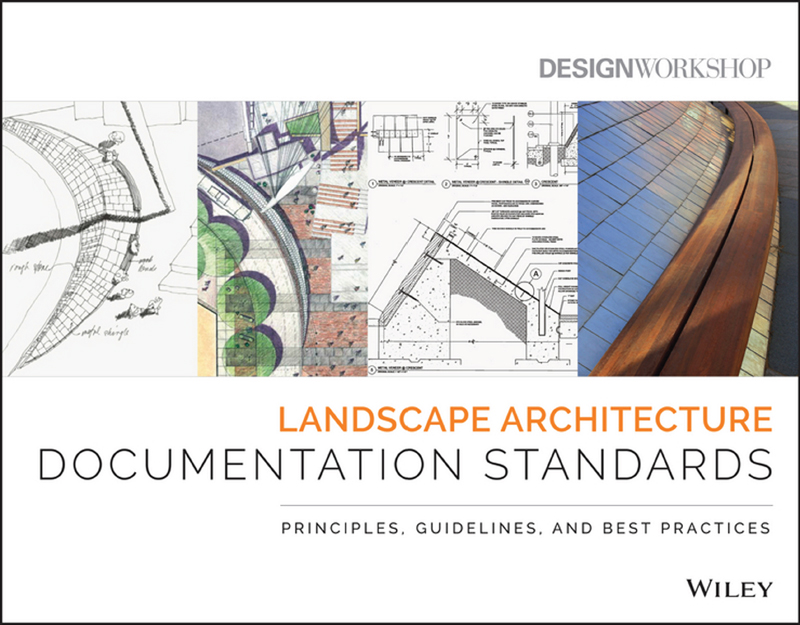 Landscape Architecture Documentation Standards Principles Guidelines and - photo 1