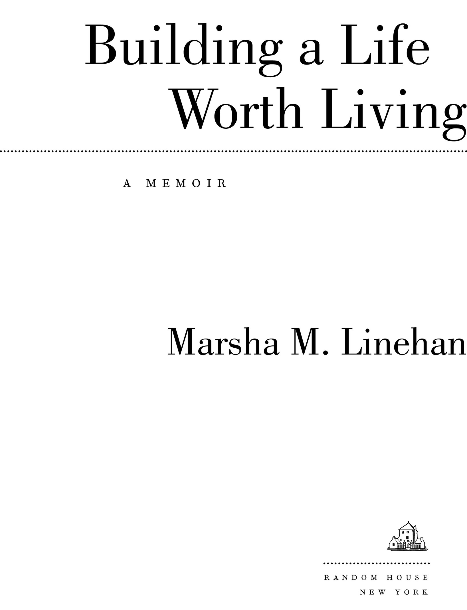 Copyright 2020 by Dr Marsha M Linehan Foreword copyright 2020 by Dr Allen - photo 2