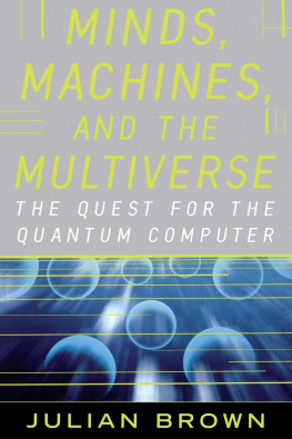 Julian Brown - Minds, Machines, and the Multiverse