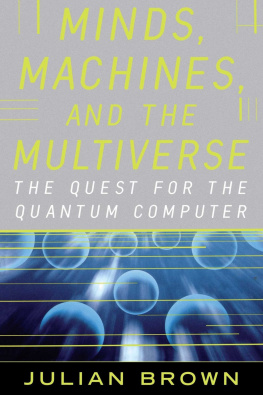 Julian Brown Minds, Machines, and the Multiverse