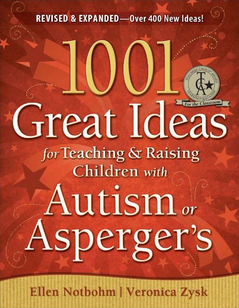 1001 Great Ideas for Teaching and Raising Children with Autism Spectrum Disorders - image 2