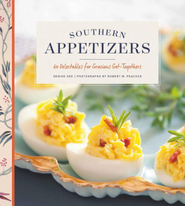 Denise Gee Southern Appetizers: A Selection of 60 Recipes for Successful Soirees