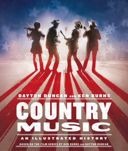 Dayton Duncan - Country Music: An Illustrated History