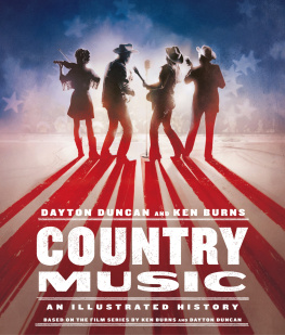 Dayton Duncan Country Music: An Illustrated History