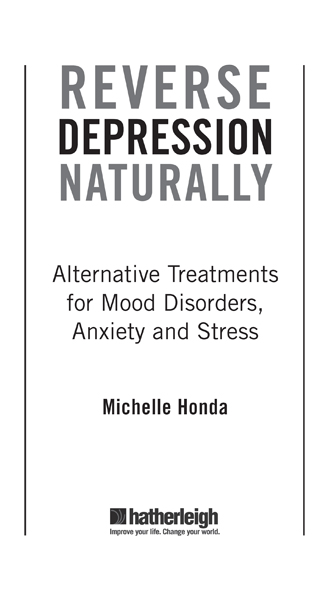 Reverse Depression Naturally Alternative Treatments for Mood Disorders Anxiety and Stress - image 2