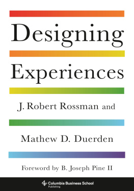 J. Robert Rossman - Designing Experiences