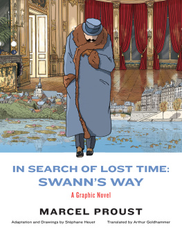 Stéphane Heuet - In Search of Lost Time: Swanns Way: A Graphic Novel