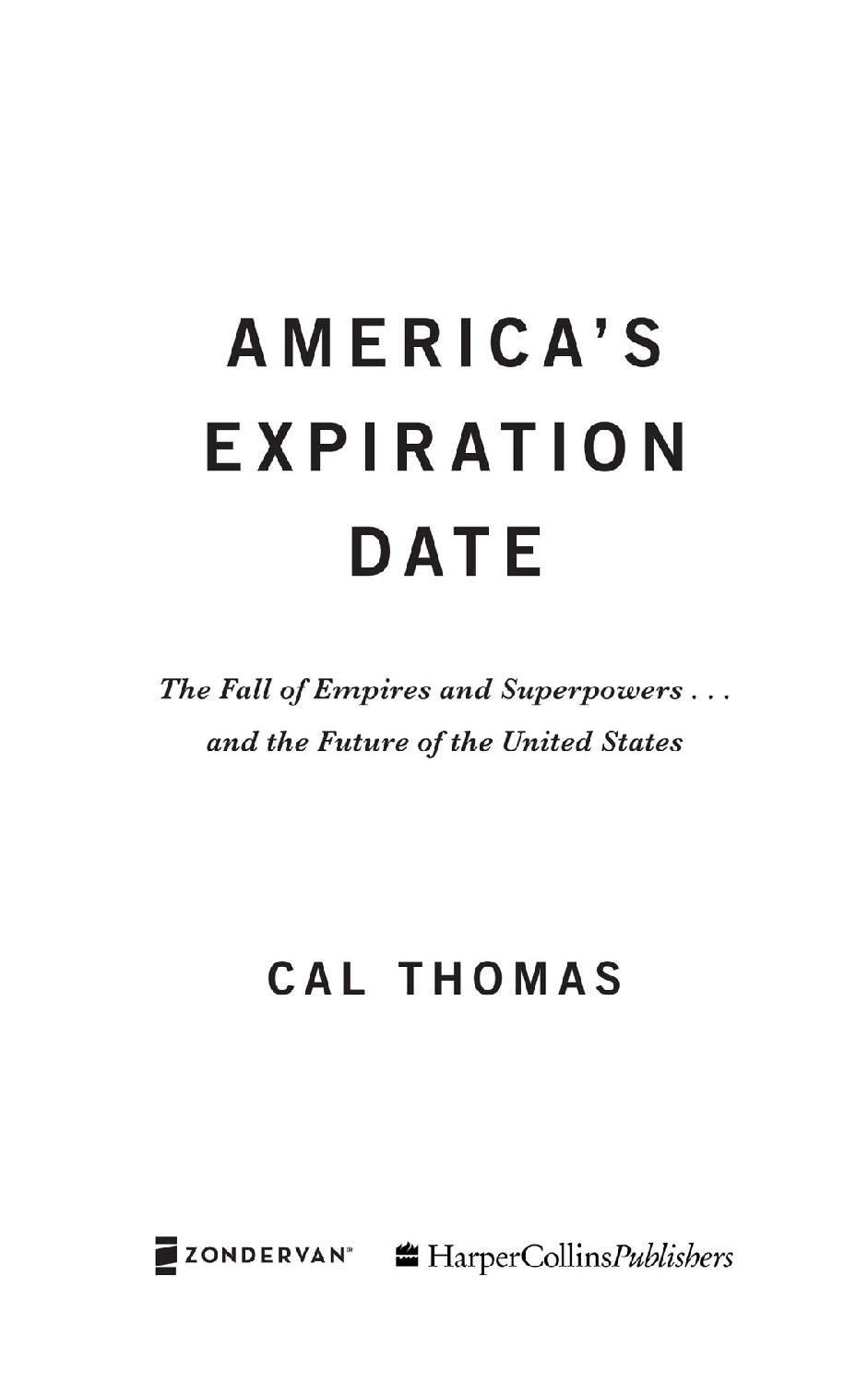 ZONDERVAN Americas Expiration Date Copyright 2020 by Cal Thomas Requests for - photo 1