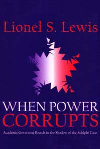 title When Power Corrupts Academic Governing Boards in the Shadow of the - photo 1