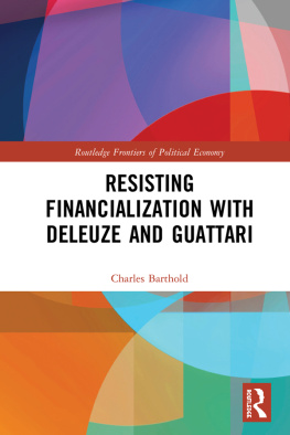 Charles Barthold - Resisting Financialization with Deleuze and Guattari