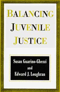 title Balancing Juvenile Justice author Guarino-Ghezzi Susan - photo 1