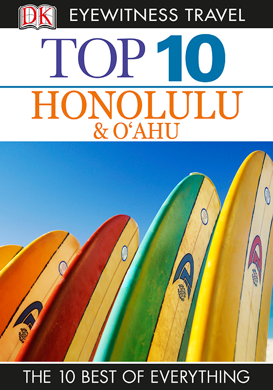 DK Eyewitness Top 10 Travel Guide Honolulu Oahu - photo 1