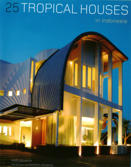 Amir Sidharta - 25 Tropical Houses in Indonesia