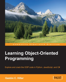 Gastón C. Hillar Learning Object-Oriented Programming