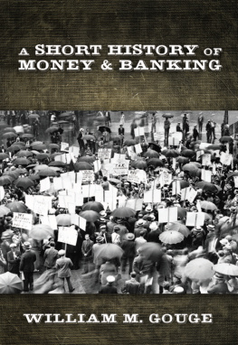 William M. Gouge - A Short History of Paper Money and Banking