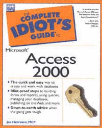 title The Complete Idiots Guide to Microsoft Access 2000 author - photo 1