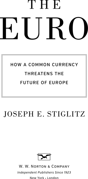 Copyright 2016 by Joseph E Stiglitz All rights reserved First Edition For - photo 2