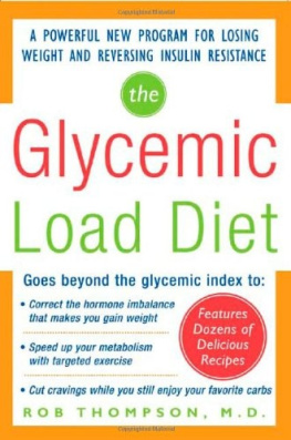 Rob Thompson - The Glycemic-Load Diet: A Powerful New Program for Losing Weight and Reversing Insulin Resistance