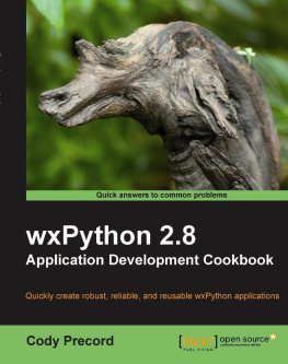 Cody Precord - wxPython 2.8 Application Development Cookbook