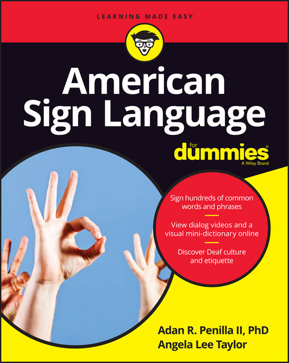 American Sign Language For Dummies Published by John Wiley Sons Inc 111 - photo 1