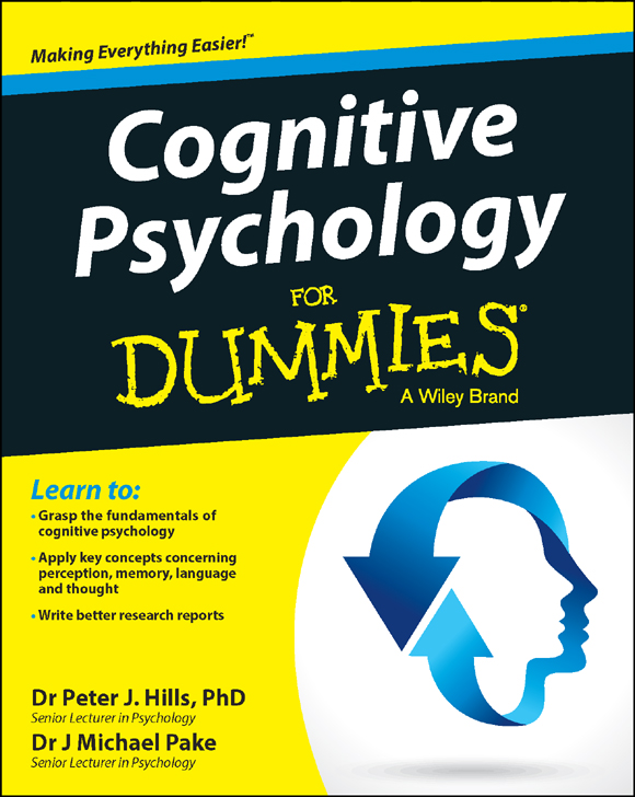 Cognitive Psychology For Dummies Published by John Wiley Sons Ltd The - photo 1